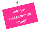 Interim assessment sheet