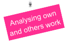 Analysing own and others work