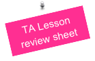 TA Lesson review sheet